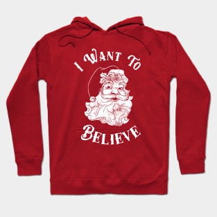 I Want To Believe Santa Hoodie